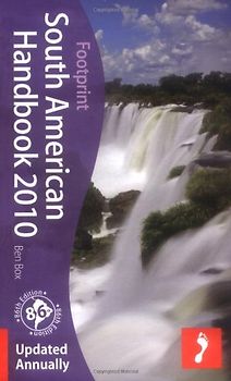 South American Handbook 2010 (Footprint South American Handbook)