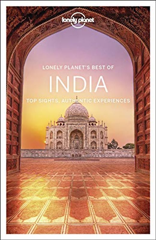 Lonely Planet Best of India 2: Top Sights, Authentic Experiences (Travel Guide)