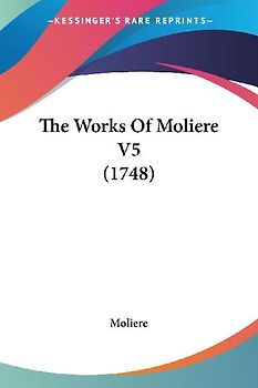 The Works Of Moliere V5 (1748)