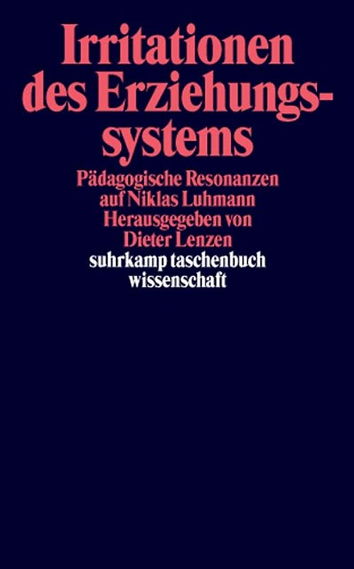 Irritationen des Erziehungssystems