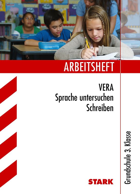 STARK Deutsch - VERA 3 Grundschule - Arbeitsheft mit lösungen - Sprache untersuchen, Schreiben