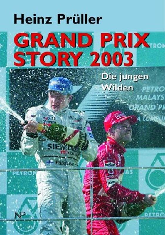 Grand Prix Story 2003. Die jungen Wilden