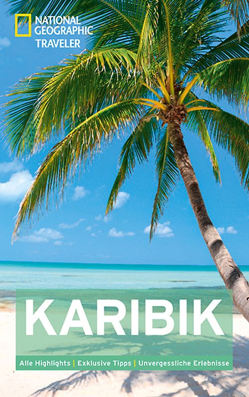 National Geographic Traveler Karibik