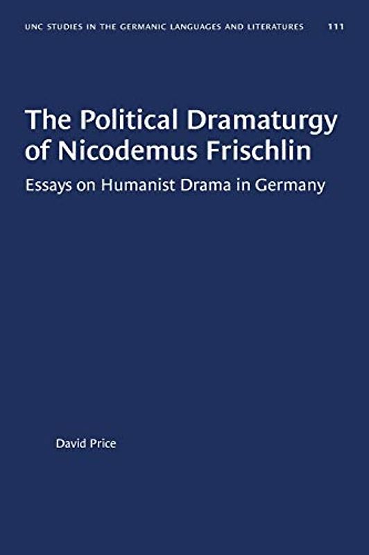 The Political Dramaturgy of Nicodemus Frischlin