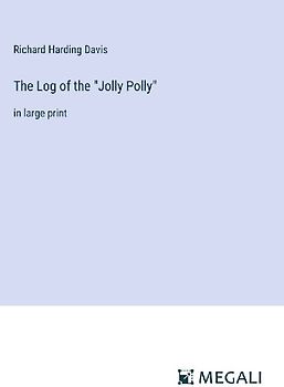 The Log of the "Jolly Polly"