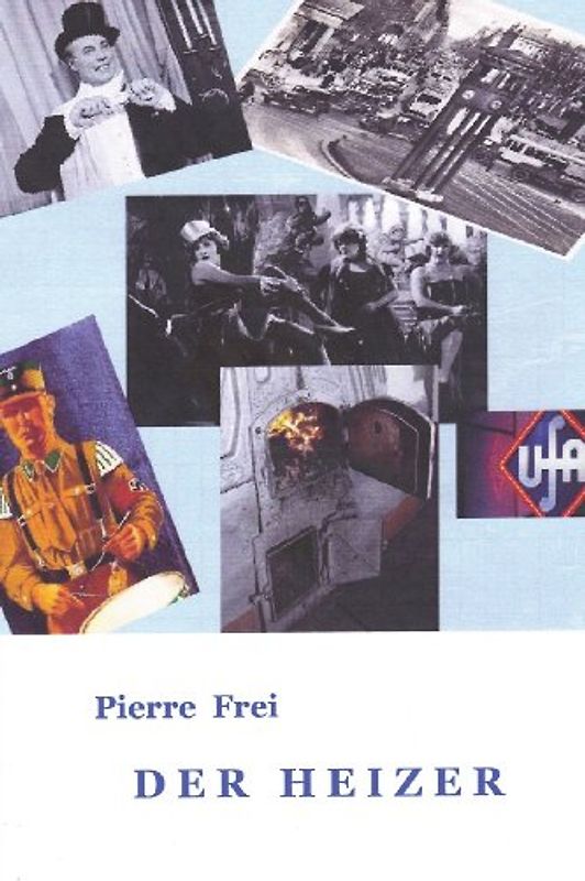 Der Heizer - Frei, Pierre