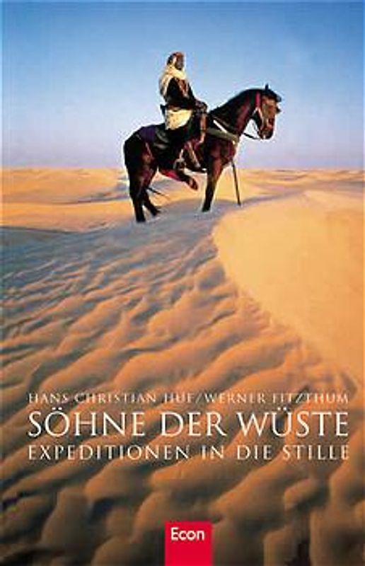 Söhne der Wüste. Expeditionen in die Stille