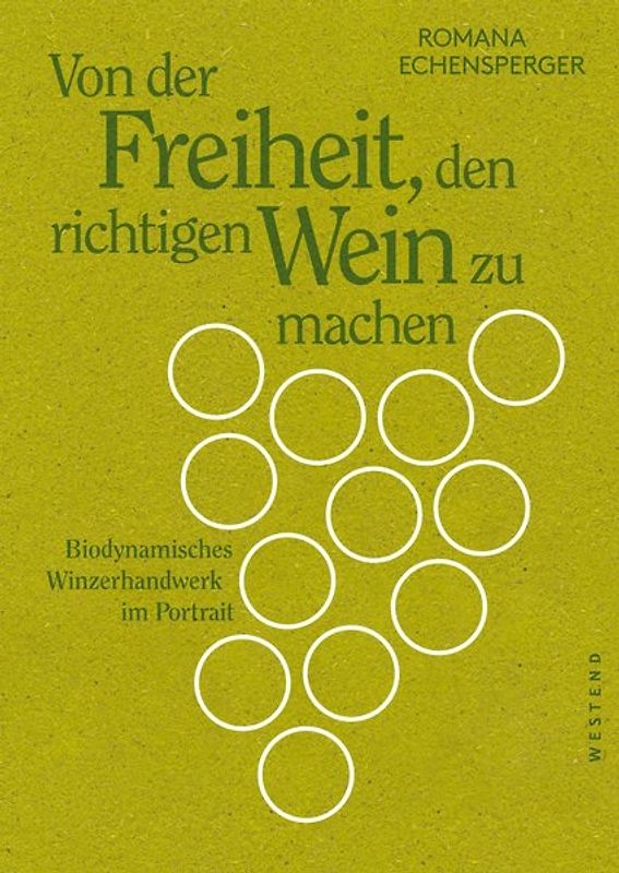 Von der Freiheit, den richtigen Wein zu machen