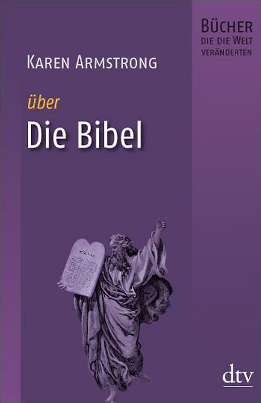 Die Bibel. Bücher, die die Welt veränderten