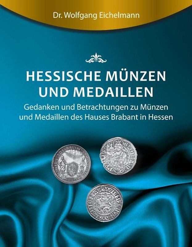 Hessische Münzen und Medaillen