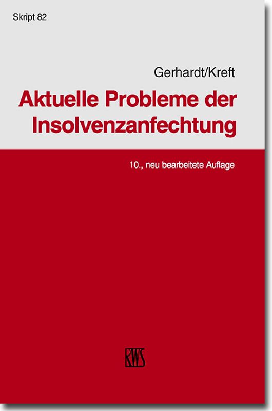 Aktuelle Probleme der Insolvenzanfechtung