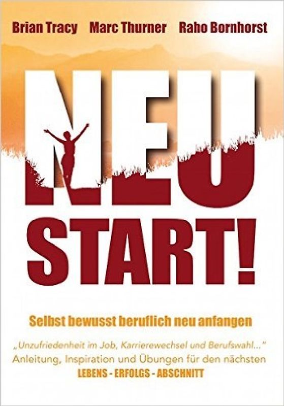 Neustart! Selbstbewusst beruflich neu anfangen