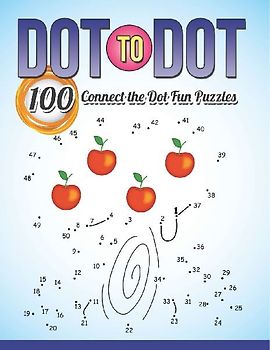 Dot To Dot 100 Connect the Dot Fun Puzzles