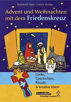 Advent und Weihnachten mit dem Friedenskreuz