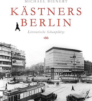 Kästners Berlin