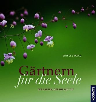 Gärtnern für die Seele