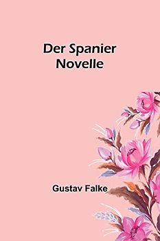 Der Spanier: Novelle