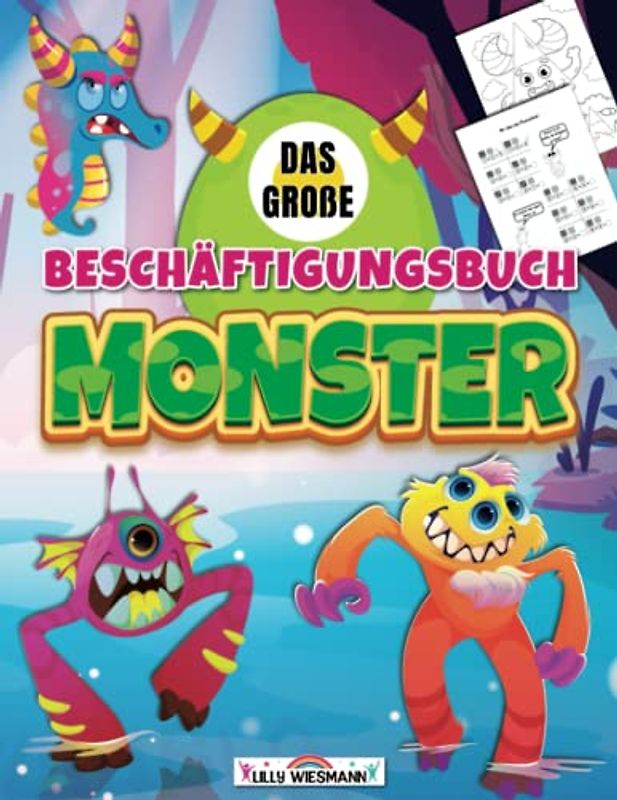 Das große Beschäftigungsbuch Monster: Buchstaben und Zahlen spielerisch lernen - Inkl. Schwungübungen, Labyrinthe, Rechenaufgaben und vieles mehr!
