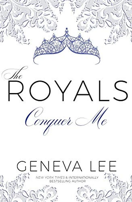Conquer Me (The Royals Saga, Band 2)
