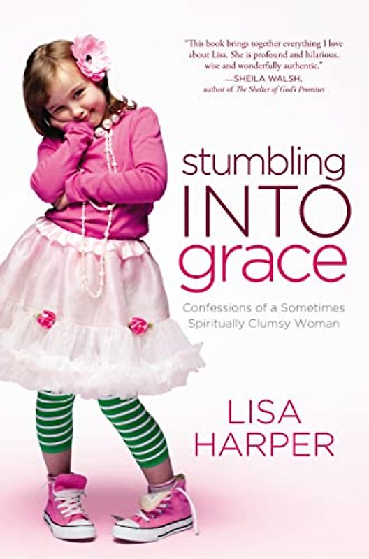 The Stumbling Into Grace