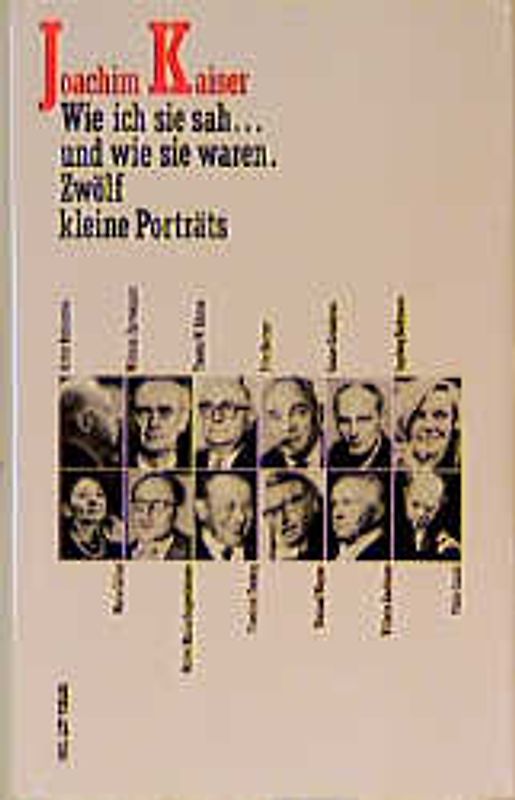 Wie ich sie sah... und wie sie waren. Zwölf kleine Porträts