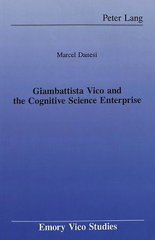 Giambattista Vico and the Cognitive Science Enterprise