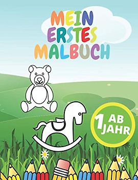 Mein erstes Malbuch ab 1 Jahr: für Jungen und Mädchen | Tiere, Fahrzeuge, Obst
