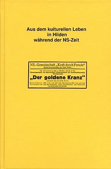 Aus dem kulturellen Leben in Hilden während der NS-Zeit