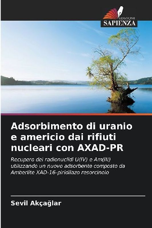 Adsorbimento di uranio e americio dai rifiuti nucleari con AXAD-PR