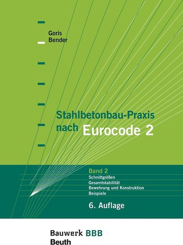 Stahlbetonbau-Praxis nach Eurocode 2: Band 2