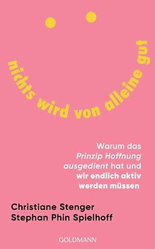 Nichts wird von alleine gut