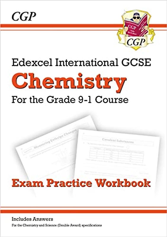 Grade 9-1 Edexcel International GCSE Chemistry: Exam Practice Workbook (includes Answers): ideal for catch-up and exams in 2022 and 2023 (CGP IGCSE 9-1 Revision)