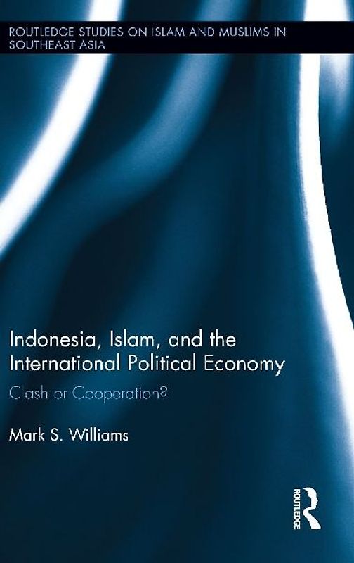 Indonesia, Islam, and the International Political Economy
