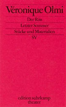 Der Riß. Letzter Sommer. Magali