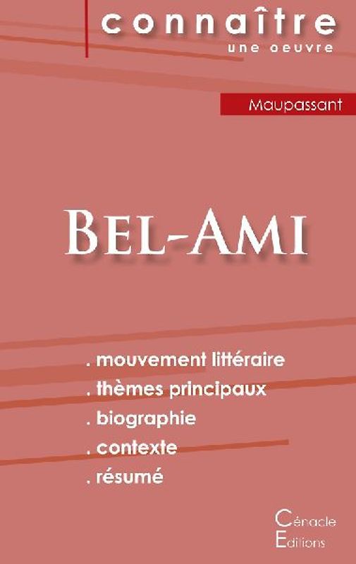 Fiche de lecture Bel-Ami de Guy de Maupassant (Analyse littéraire de référence et résumé complet)