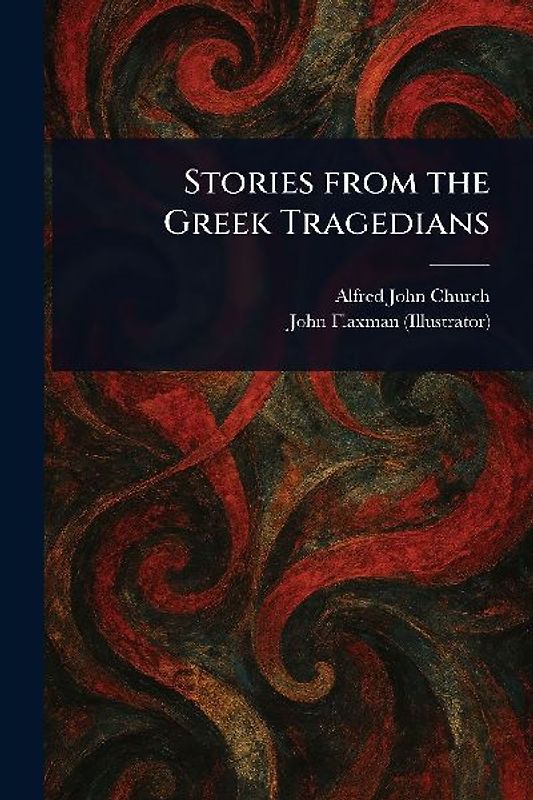 Stories From the Greek Tragedians