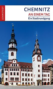 Chemnitz an einem Tag