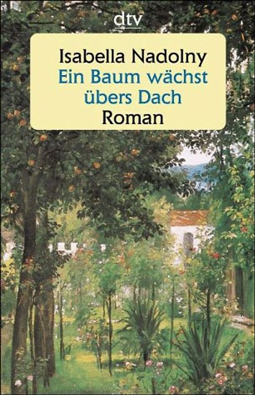 Ein Baum wächst übers Dach. Roman
