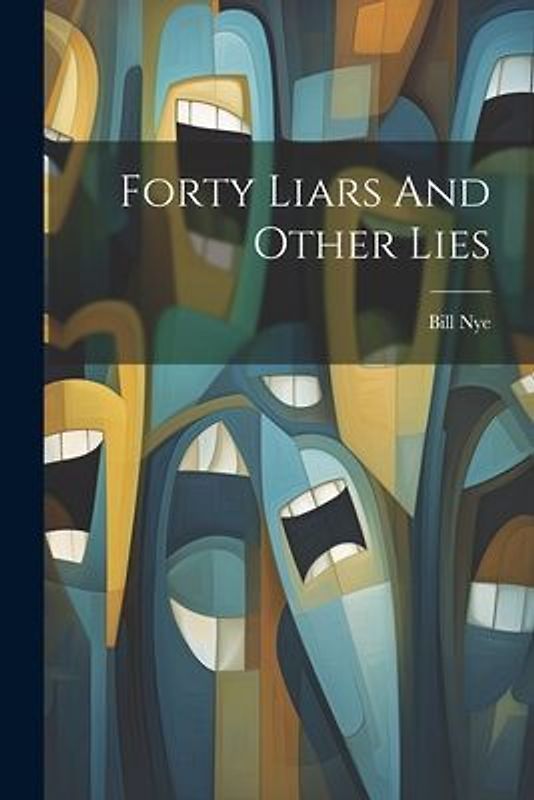 Forty Liars And Other Lies