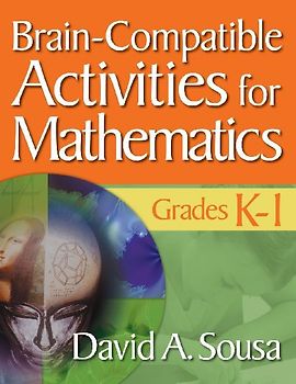 Brain-Compatible Activities for Mathematics, Grades K-1