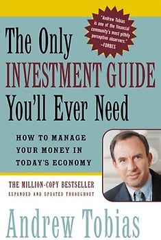 Only Investment Guide You'll Ever Need - Andrew Tobias [Paperback]