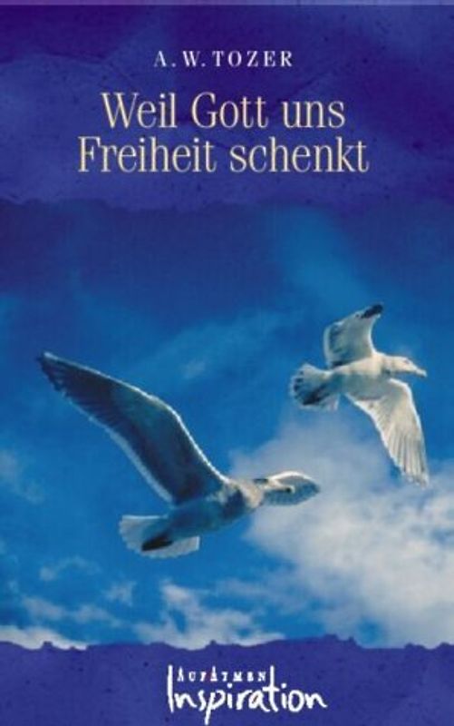 Weil Gott uns Freiheit schenkt