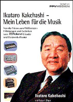 Ikutaro Kakehashi - Mein Leben für die Musik