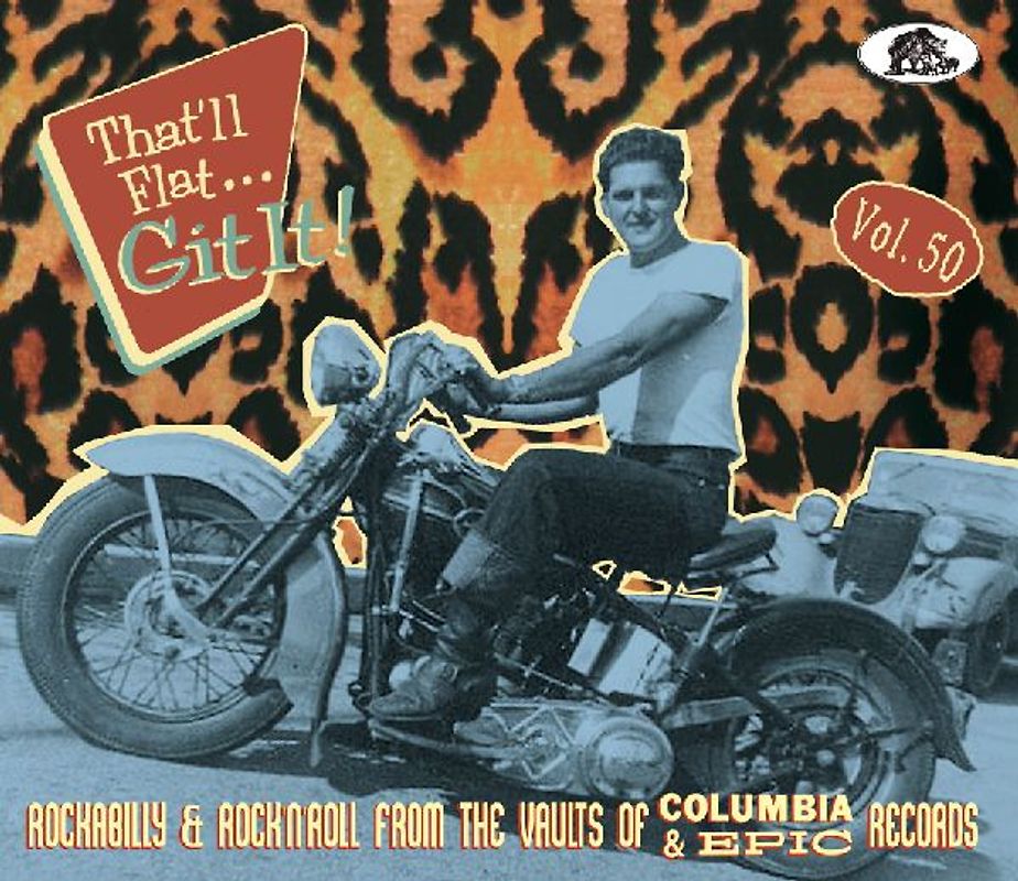 That'll Flat Git It! Vol. 50 - Rockabilly & Rock 'n' Roll From The Vaults Of Columbia & Epic Records