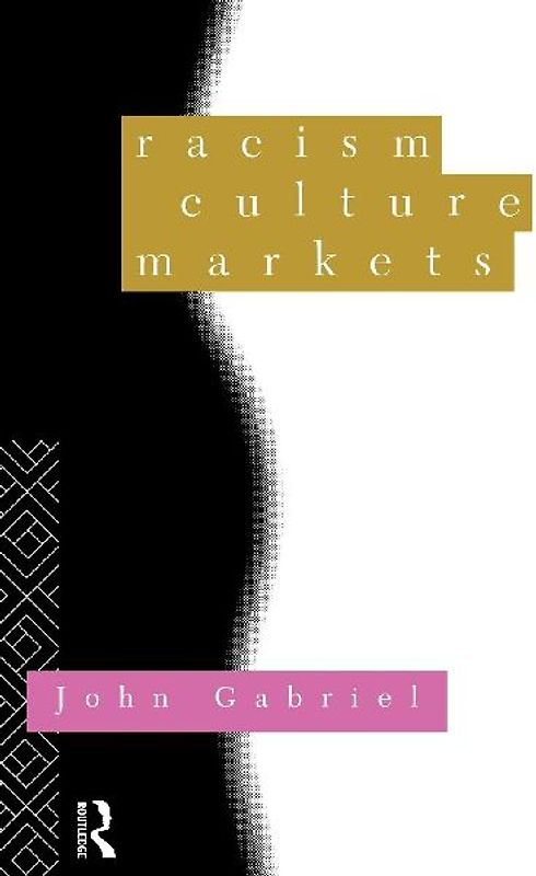 Racism, Culture, Markets