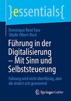 Führung in der Digitalisierung – Mit Sinn und Selbststeuerung