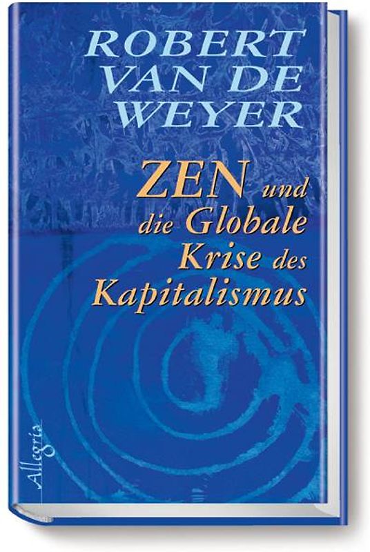 Zen und die globale Krise des Kapitalismus