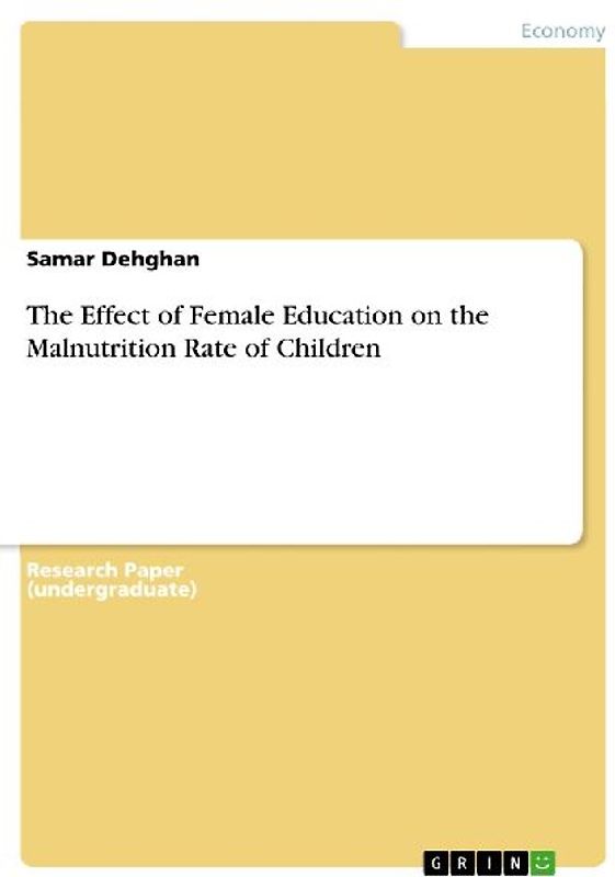 The Effect of Female Education on the Malnutrition Rate of Children