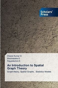 An Introduction to Spatial Graph Theory