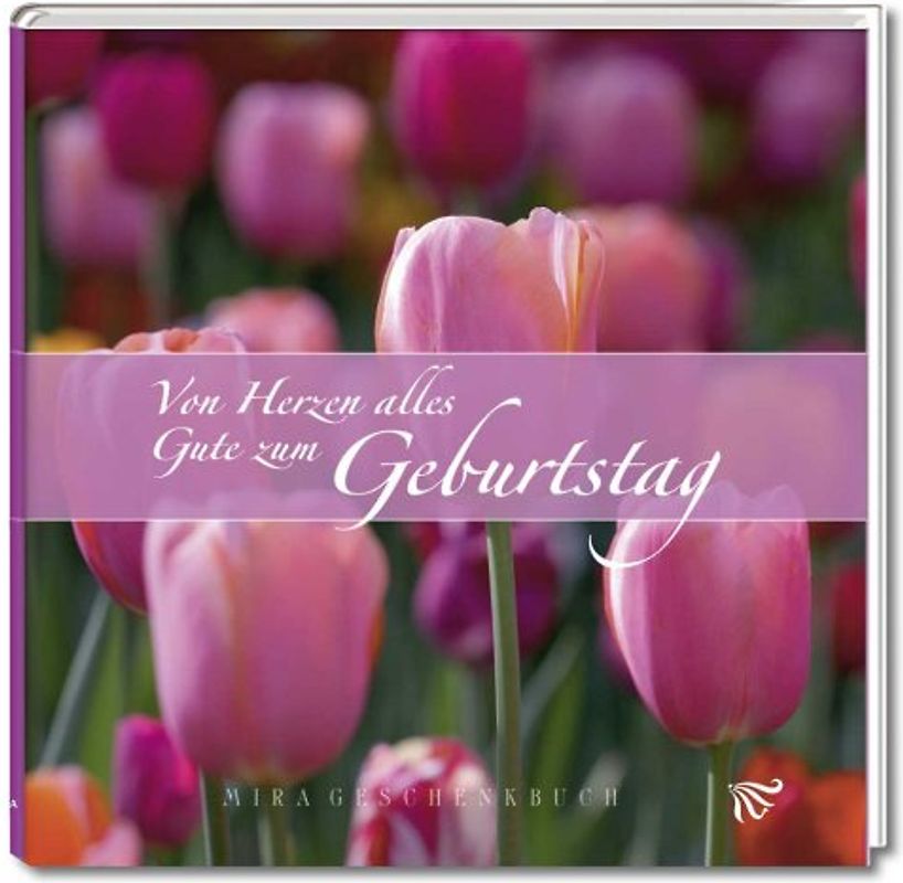 Von Herzen alles Gute zum Geburtstag